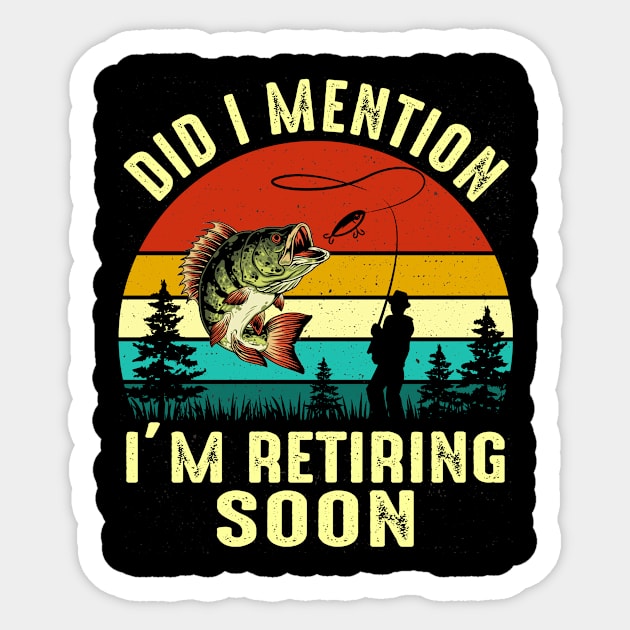 Vintage Did I Mention I'm Retiring Soon Sticker by celestewilliey